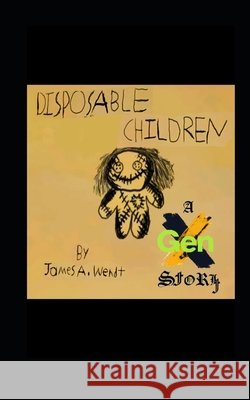Disposable Children James A Wendt   9798790972560 Independently Published - książka