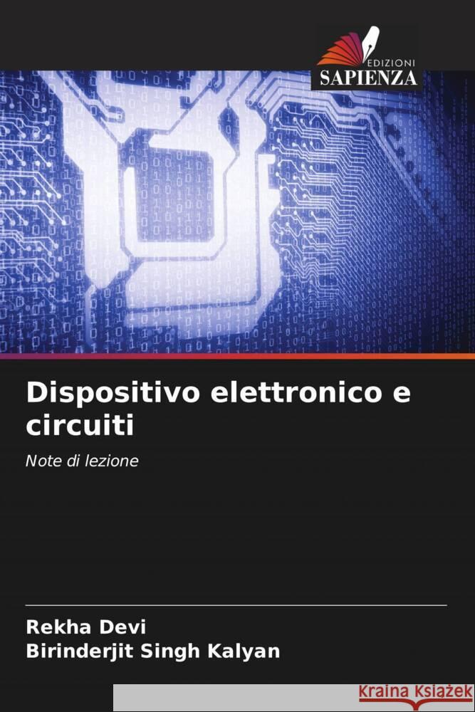 Dispositivo elettronico e circuiti Devi, Rekha, Kalyan, Birinderjit Singh 9786204509426 Edizioni Sapienza - książka