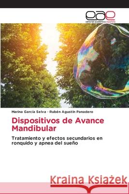 Dispositivos de Avance Mandibular García Selva, Marina, Agustín Panadero, Rubén 9786208827649 Editorial Académica Española - książka