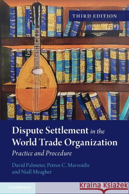 Dispute Settlement in the World Trade Organization Palmeter, David 9781108820912 Cambridge University Press - książka