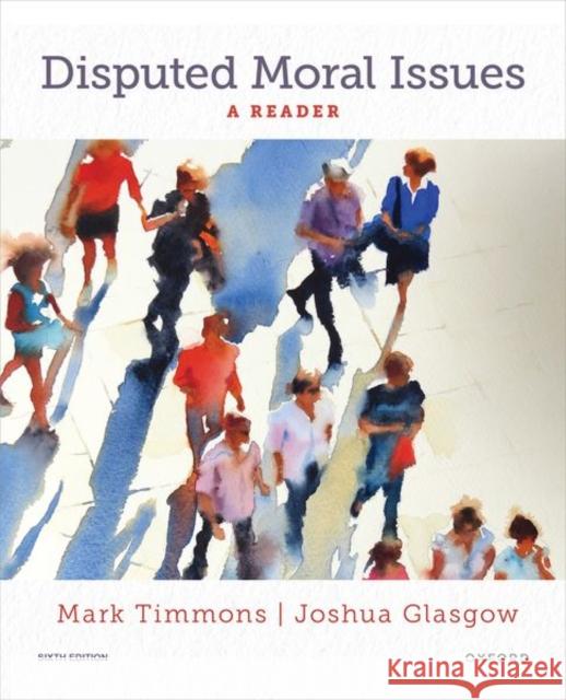 Disputed Moral Issues 6th Edition Timmons 9780197617700 Oxford University Press, USA - książka