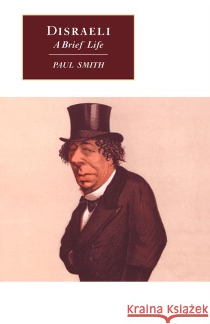 Disraeli: A Brief Life Smith, Paul 9780521669900 Cambridge University Press - książka