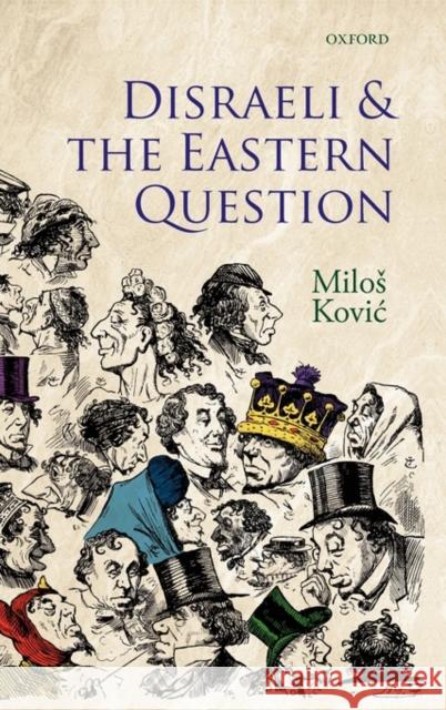 Disraeli and the Eastern Question  Kovic 9780199574605  - książka