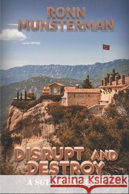 Disrupt and Destroy Ronn Munsterman 9798789046586 Independently Published - książka