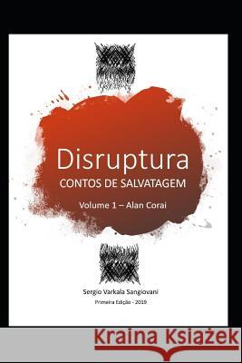 Disruptura: Contos de Salvatagem Sergio Varkala Sangiovani 9781796289923 Independently Published - książka