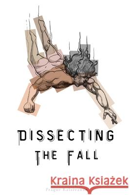 Dissecting the Fall Prague Kalaivanan 9781969098062 Nymeria Publishing - książka