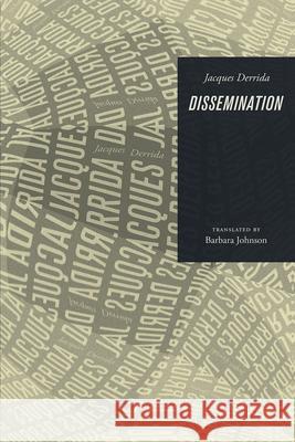 Dissemination Jacques Derrida, Barbara Johnson 9780226503479 The University of Chicago Press - książka