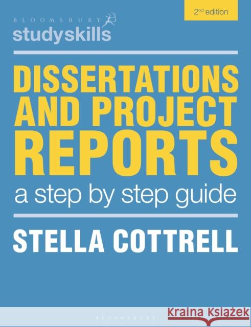 Dissertations and Project Reports: A Step by Step Guide Stella (Writer, UK) Cottrell 9781350580541 Bloomsbury Academic - książka