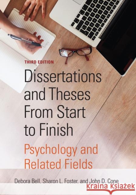 Dissertations and Theses from Start to Finish: Psychology and Related Fields Debora Bell Sharon L. Foster John D. Cone 9781433830648 American Psychological Association (APA) - książka