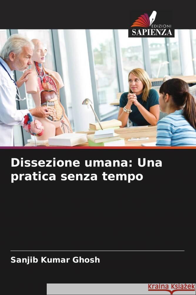 Dissezione umana: Una pratica senza tempo Sanjib Kumar Ghosh 9786207971831 Edizioni Sapienza - książka