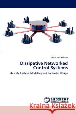 Dissipative Networked Control Systems Wrastawa Ridwan 9783659213342 LAP Lambert Academic Publishing - książka