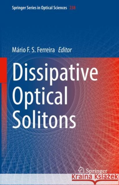 Dissipative Optical Solitons Mario F. S. Ferreira   9783030974923 Springer Nature Switzerland AG - książka