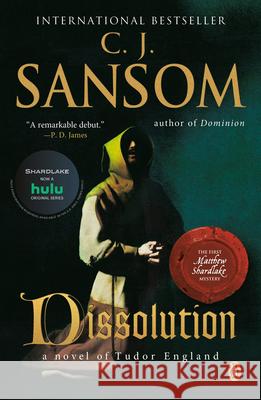 Dissolution: A Matthew Shardlake Tudor Mystery C. J. Sansom 9780142004302 Penguin Books - książka