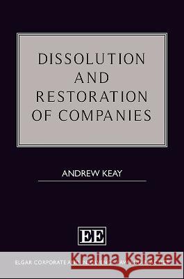 Dissolution and Restoration of Companies Andrew Keay   9781839109225 Edward Elgar Publishing Ltd - książka