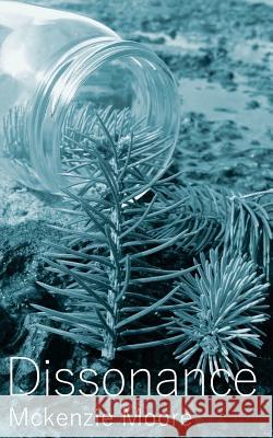 Dissonance McKenzie Moore 9781540750976 Createspace Independent Publishing Platform - książka