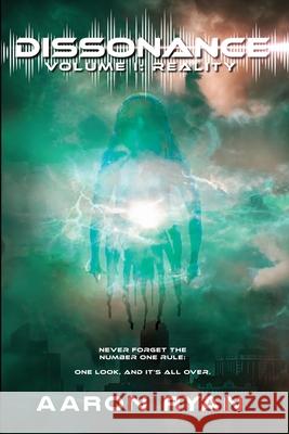 Dissonance Volume I: Reality Aaron Ryan 9781965372128 CM LLC - książka
