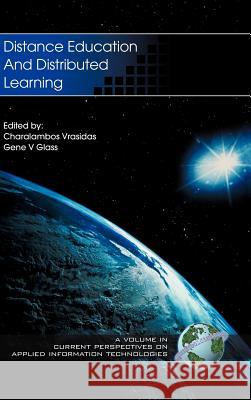 Distance Education and Distributed Learning (Hc) Vrasidas, Charalambos 9781931576895 Information Age Publishing - książka