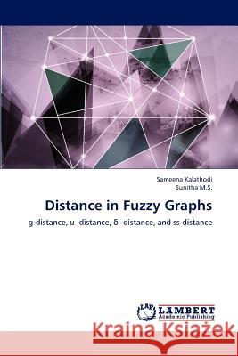 Distance in Fuzzy Graphs Sameena Kalathodi Sunitha M 9783659169342 LAP Lambert Academic Publishing - książka