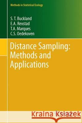 Distance Sampling: Methods and Applications Stephen T. Buckland E. a. Rexstad T. a. Marques 9783319192185 Springer - książka