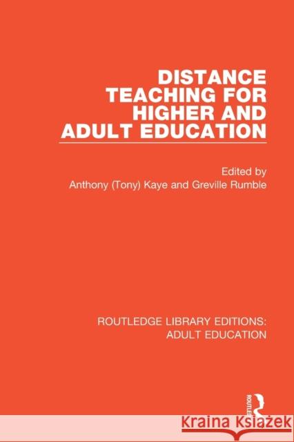 Distance Teaching For Higher and Adult Education Kaye, Anthony (Tony) 9781138365087 Routledge - książka