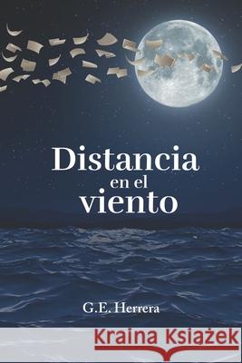 Distancia en el viento G. E. Herrera 9789992227664 Independiente R - książka