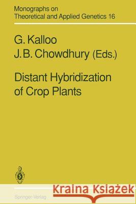 Distant Hybridization of Crop Plants G. Kalloo J. B. Chowdhury 9783642843082 Springer - książka