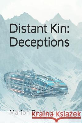 Distant Kin: Deceptions Marion Bernard 9781073435142 Independently Published - książka