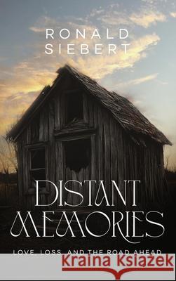 Distant Memories Ronald Siebert 9781806238118 Panda Publishing Agency - książka