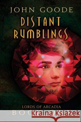 Distant Rumblings Volume 1 John Goode 9781613724408 Dreamspinner Press - książka