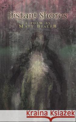 Distant Shores Matt Bialer 9780692694404 Villipede Publications - książka