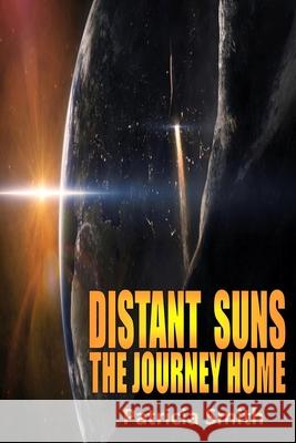 Distant Suns - The Journey Home Patricia Smith 9781492727842 Createspace - książka