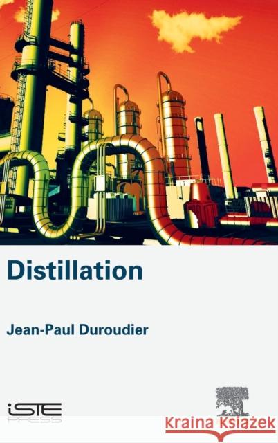 Distillation Jean-Paul Duroudier 9781785481772 Iste Press - Elsevier - książka