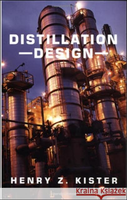 Distillation Design Henry Kister 9780070349094 McGraw-Hill Education - Europe - książka