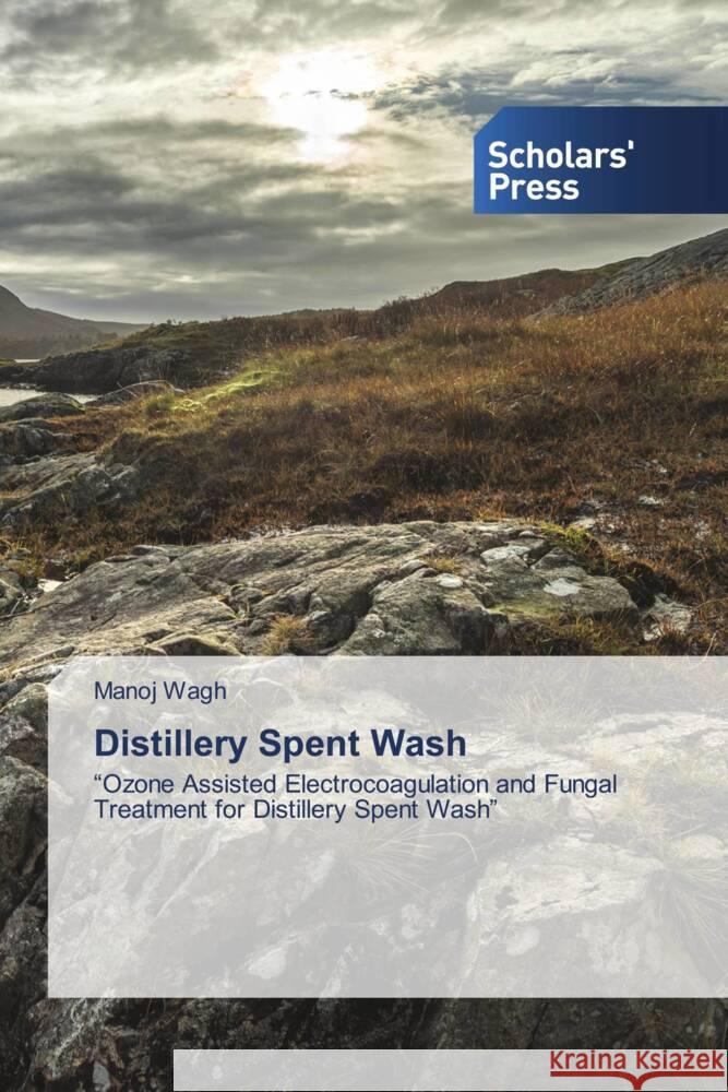 Distillery Spent Wash Wagh, Manoj 9786138965541 Scholar's Press - książka