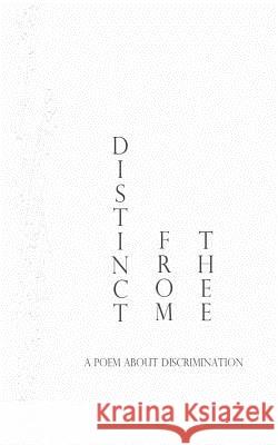 Distinct from Thee: A Poem about Discrimination AI 9781541386112 Createspace Independent Publishing Platform - książka