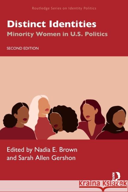 Distinct Identities: Minority Women in U.S. Politics Nadia E. Brown Sarah Allen Gershon 9781032281902 Routledge - książka