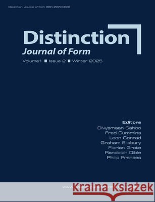 Distinction. Journal of Form. Volume 1, Issue 2, Winter 2025 Divyamaan Sahoo Fred Cummins Leon Conrad 9781848905030 College Publications - książka