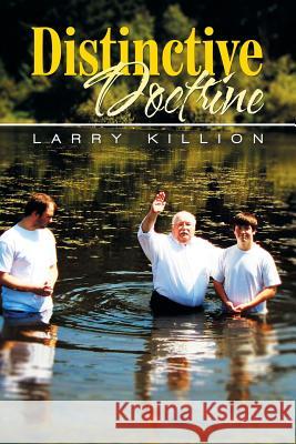 Distinctive Doctrine Larry Killion 9781503536401 Xlibris Corporation - książka