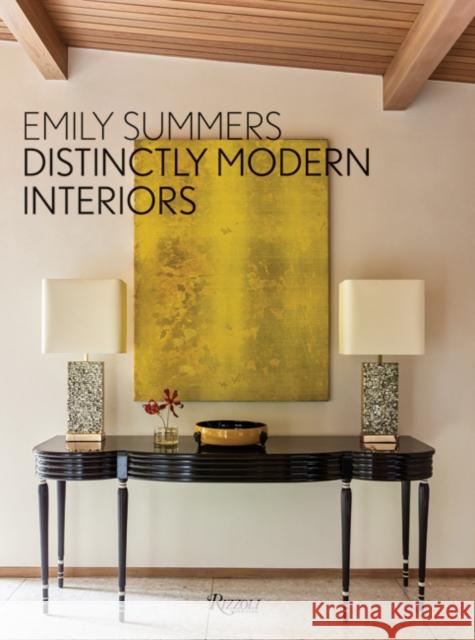 Distinctly Modern Interiors Emily Summers 9780847863600 Rizzoli International Publications - książka