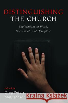Distinguishing the Church Greg Peters Matt Jenson 9781532654831 Pickwick Publications - książka