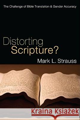 Distorting Scripture? Mark L. Strauss 9781610970495 Wipf & Stock Publishers - książka