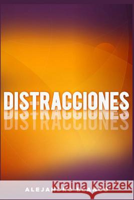 Distracciones Alejandro Blanco 9781099237133 Independently Published - książka