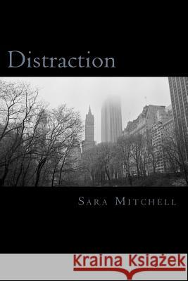 Distraction Sara Mitchell 9781481143332 Createspace - książka