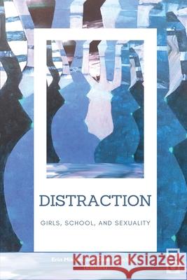 Distraction: Girls, School, and Sexuality Erin Mikulec Dawn Beichner 9781645040439 Dio Press Inc - książka