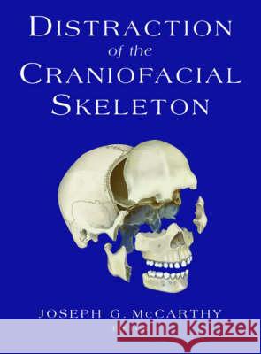 Distraction of the Craniofacial Skeleton Joseph G. McCarthy 9780387949123 Springer - książka