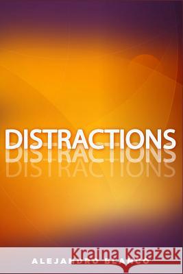 Distractions Julio Luis Reyes Cynthia D. Johnson Alejandro Blanco 9781790420155 Independently Published - książka