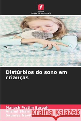 Distúrbios do sono em crianças Baruah, Manash Pratim, Sharma, Anshul, Navit, Saumya 9786209284540 Edições Nosso Conhecimento - książka