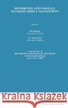 Distributed and Parallel Database Object Management Elisa Bertino Eliza Bertino Tamer M. Ozsu 9780792394402 Springer