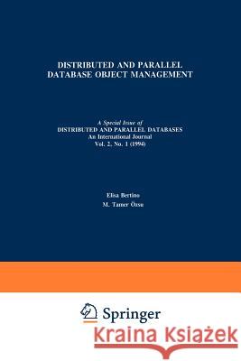 Distributed and Parallel Database Object Management Elisa Bertino Tamer Zsu 9781461361855 Springer - książka