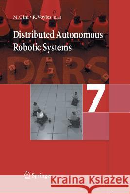 Distributed Autonomous Robotic Systems 7 Maria Gini Richard Voyles  9784431547303 Springer - książka